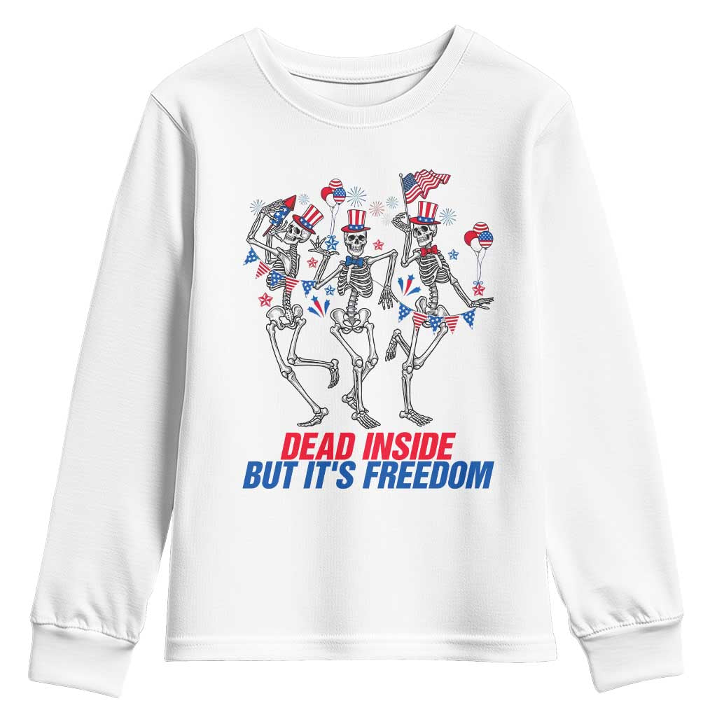 Patriotic Dancing Skeleton Youth Sweatshirt Dead Inside But Its Freedom
