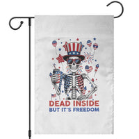 Funny Skeleton Dead Inside But Its Freedom Garden Flag Patriotic Gift