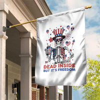 Funny Skeleton Dead Inside But Its Freedom Garden Flag Patriotic Gift