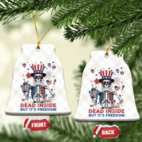 Funny Skeleton Dead Inside But Its Freedom Ceramic Ornament Patriotic Gift