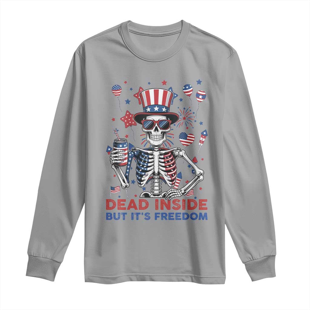 Funny Skeleton Dead Inside But Its Freedom Long Sleeve Shirt Patriotic Gift