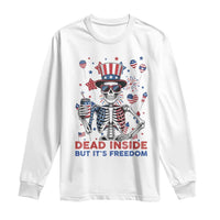 Funny Skeleton Dead Inside But Its Freedom Long Sleeve Shirt Patriotic Gift