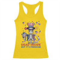 Funny Skeleton Dead Inside But Its Freedom Racerback Tank Top Patriotic Gift