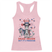Funny Skeleton Dead Inside But Its Freedom Racerback Tank Top Patriotic Gift