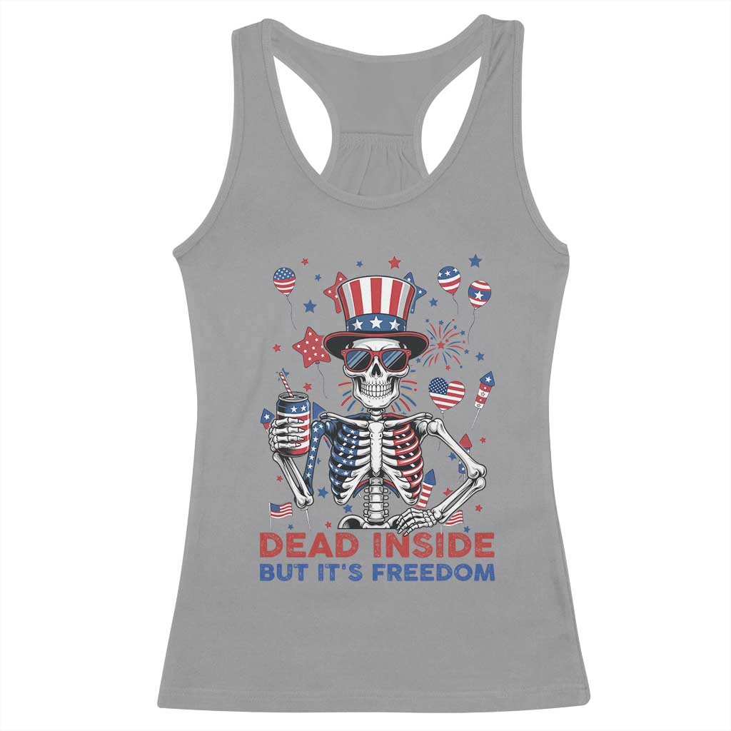 Funny Skeleton Dead Inside But Its Freedom Racerback Tank Top Patriotic Gift