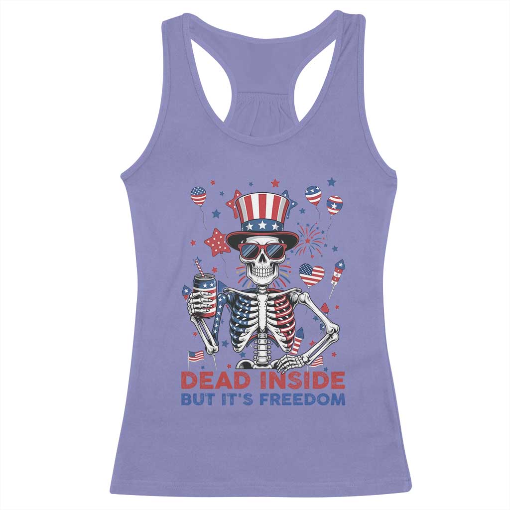 Funny Skeleton Dead Inside But Its Freedom Racerback Tank Top Patriotic Gift