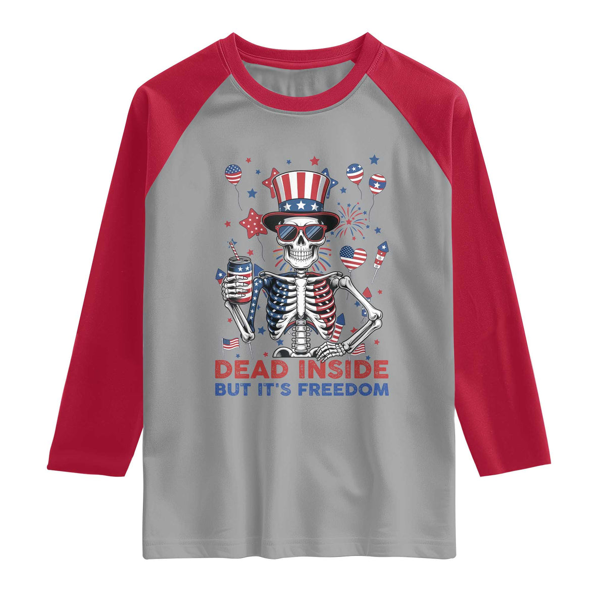 Funny Skeleton Dead Inside But Its Freedom Raglan Shirt Patriotic Gift