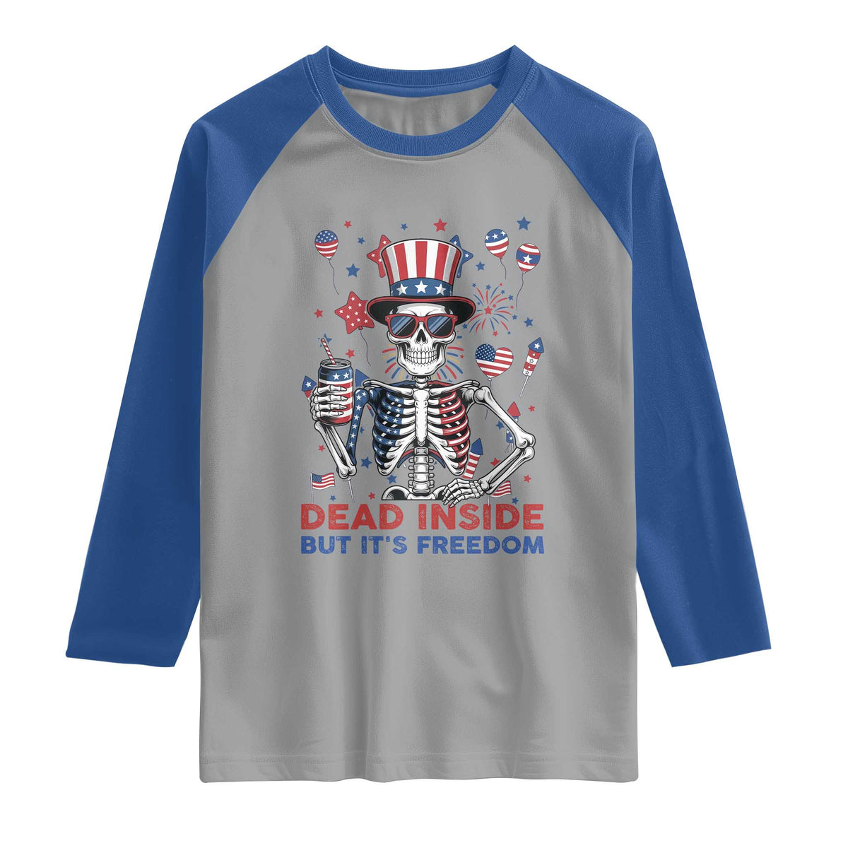 Funny Skeleton Dead Inside But Its Freedom Raglan Shirt Patriotic Gift