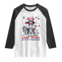 Funny Skeleton Dead Inside But Its Freedom Raglan Shirt Patriotic Gift