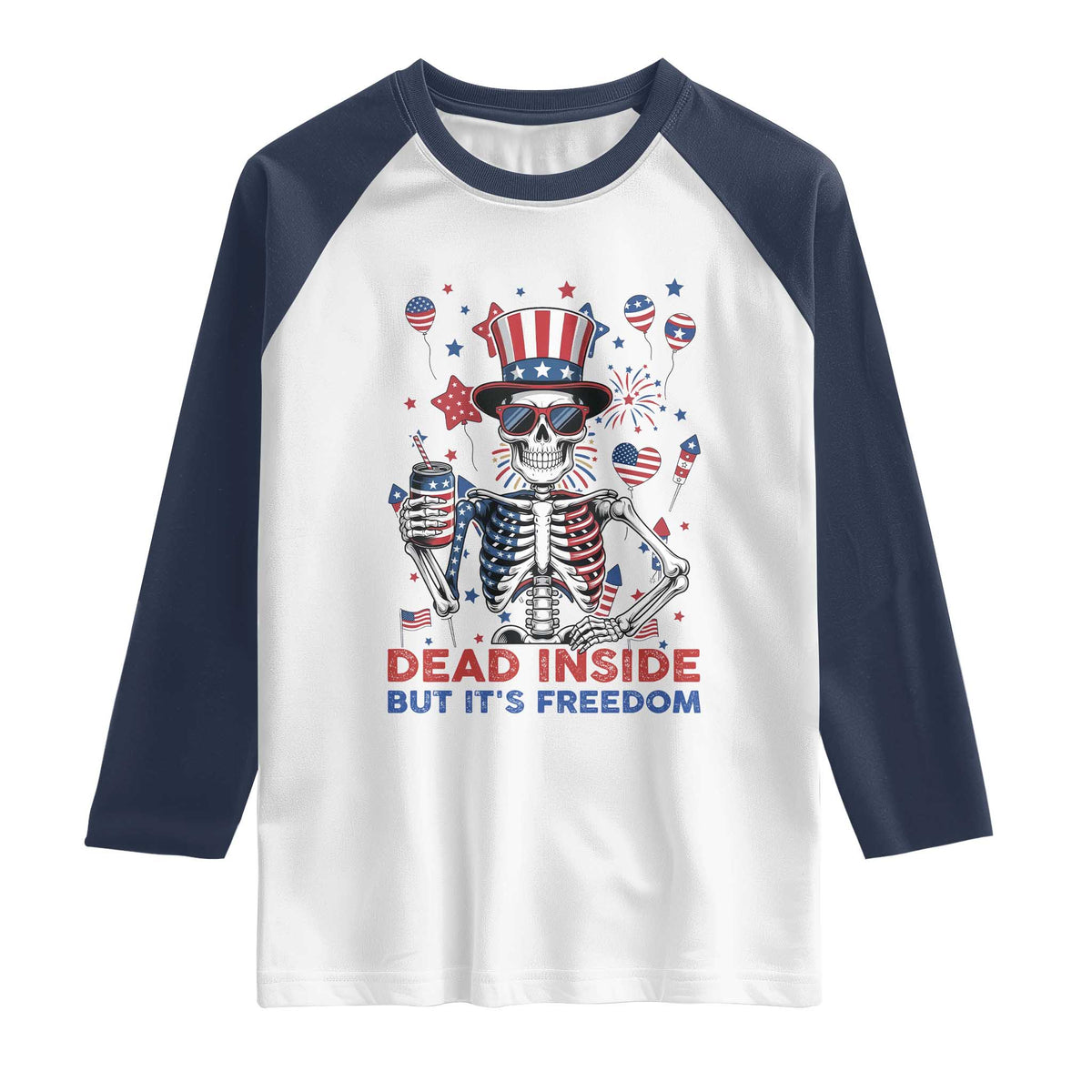 Funny Skeleton Dead Inside But Its Freedom Raglan Shirt Patriotic Gift