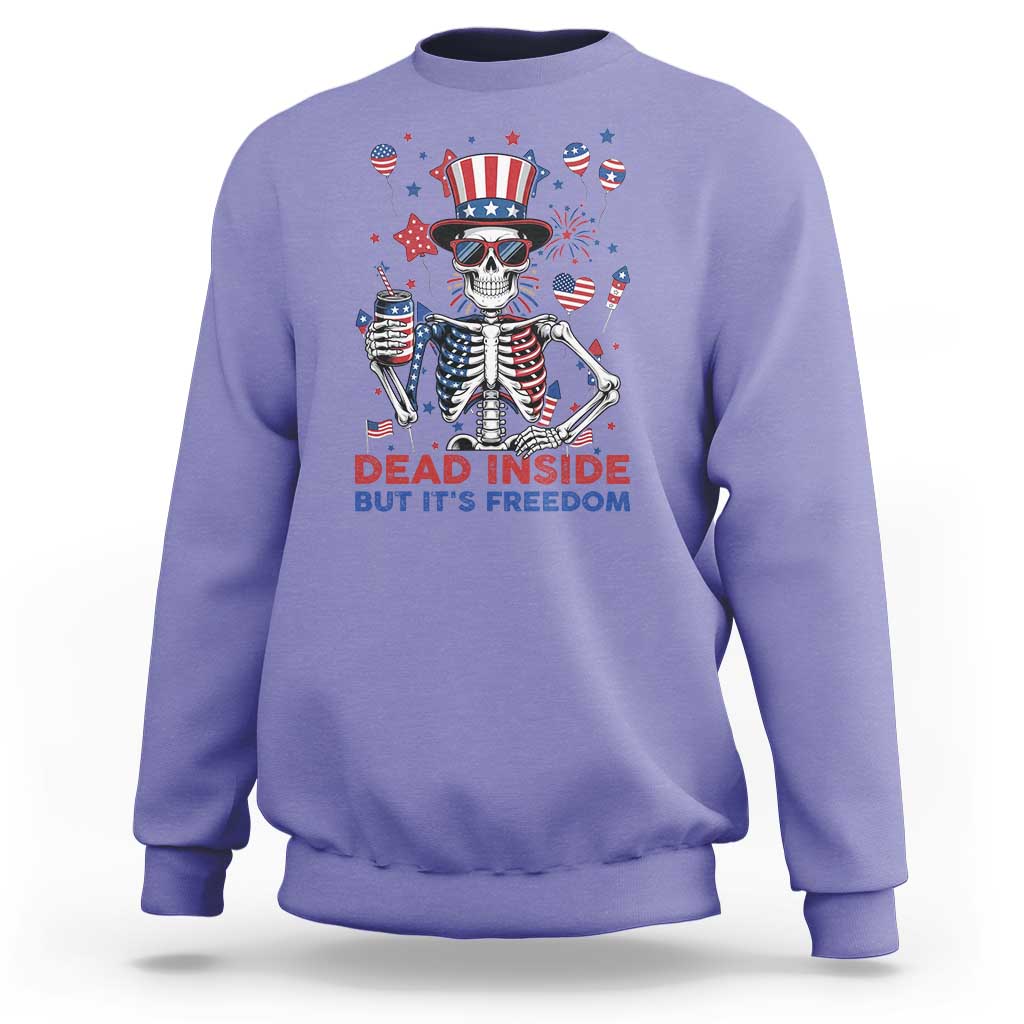 Funny Skeleton Dead Inside But Its Freedom Sweatshirt Patriotic Gift