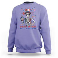 Funny Skeleton Dead Inside But Its Freedom Sweatshirt Patriotic Gift
