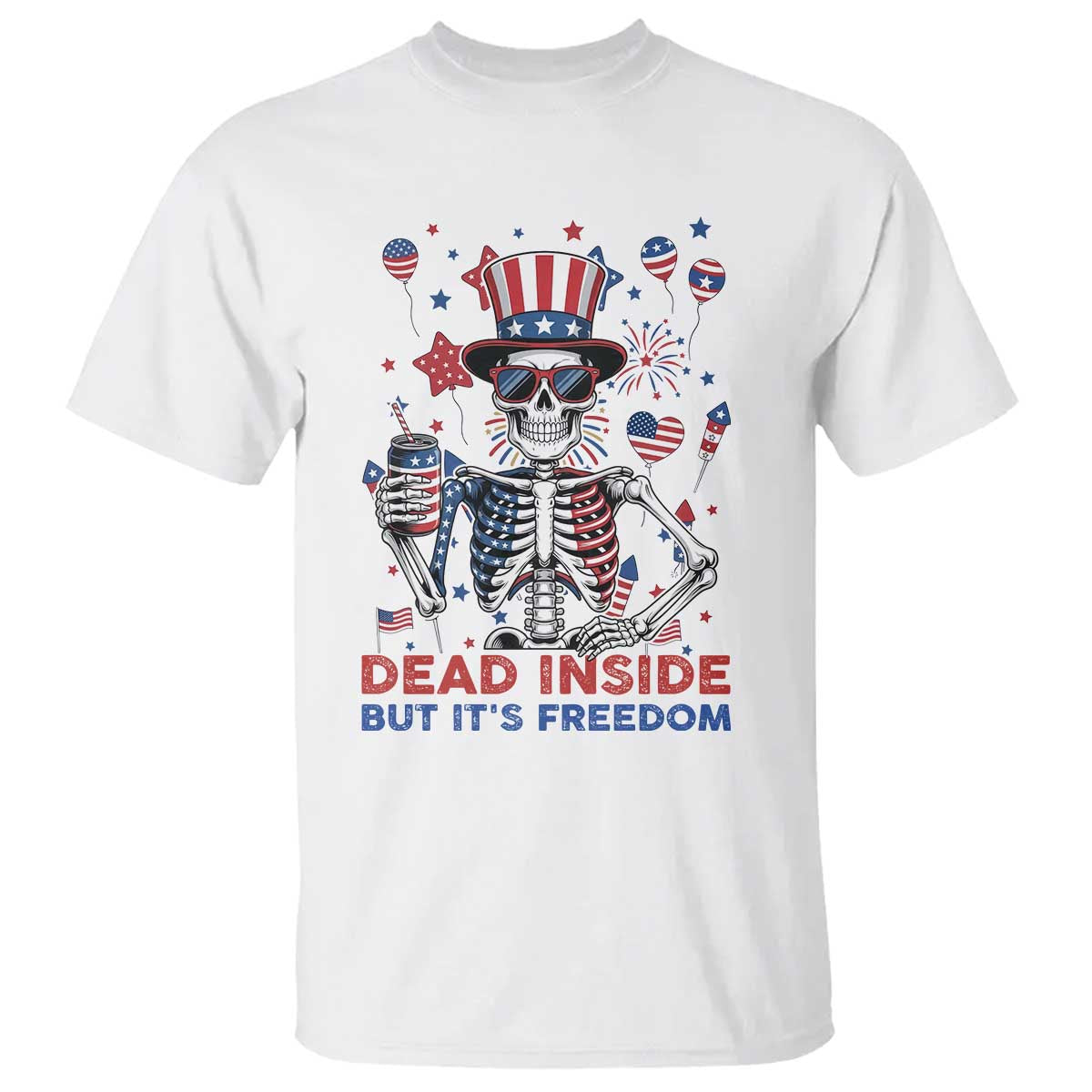 Funny Skeleton Dead Inside But Its Freedom T Shirt Patriotic Gift