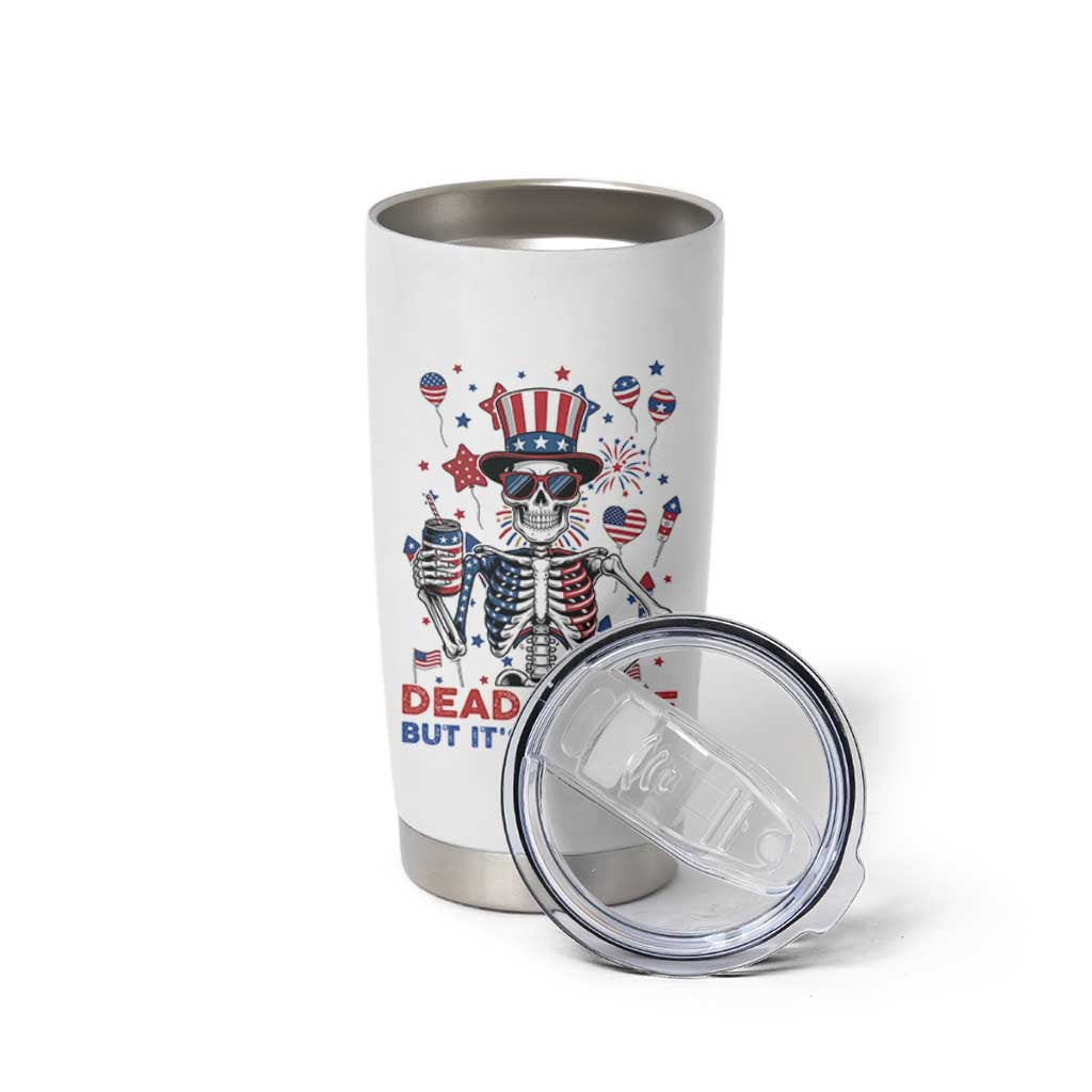Funny Skeleton Dead Inside But Its Freedom Tumbler Cup Patriotic Gift