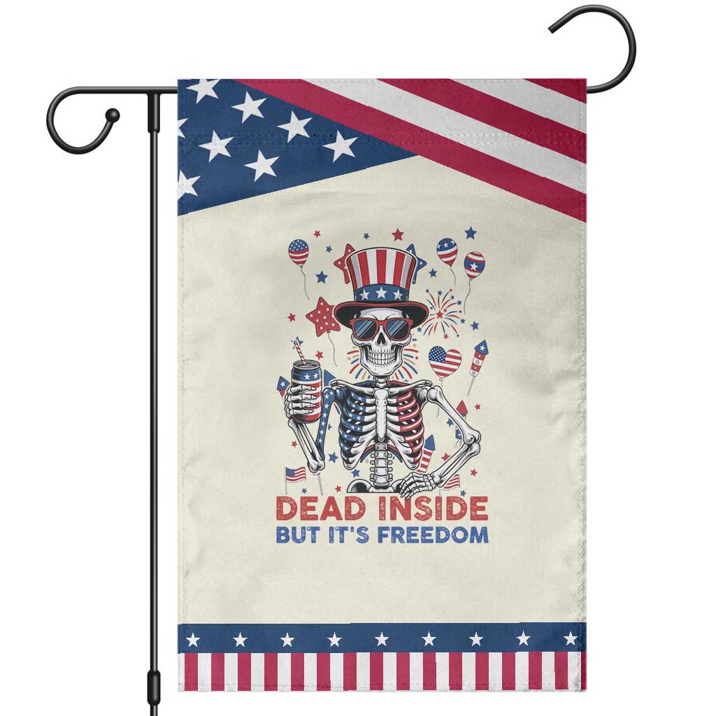 Funny Skeleton Dead Inside But Its Freedom Garden Flag Patriotic Gift