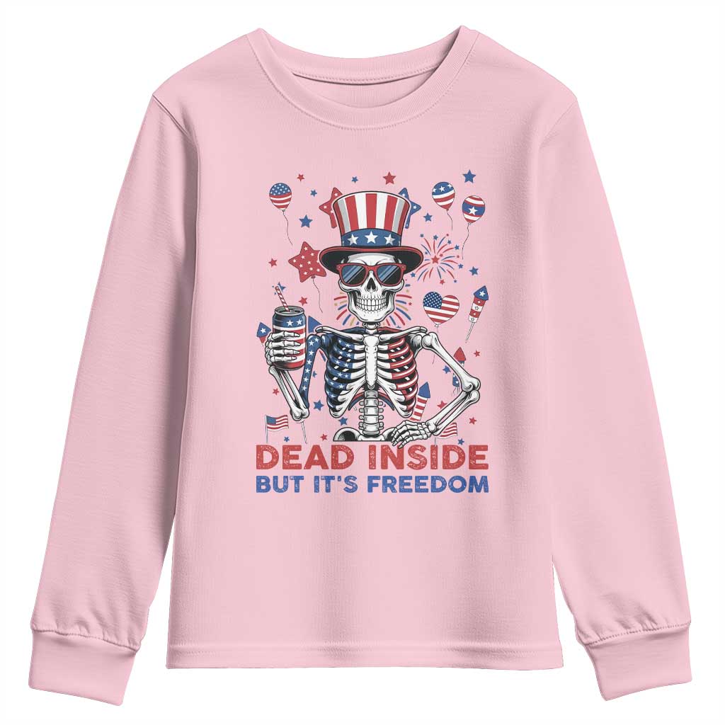Funny Skeleton Dead Inside But Its Freedom Youth Sweatshirt Patriotic Gift