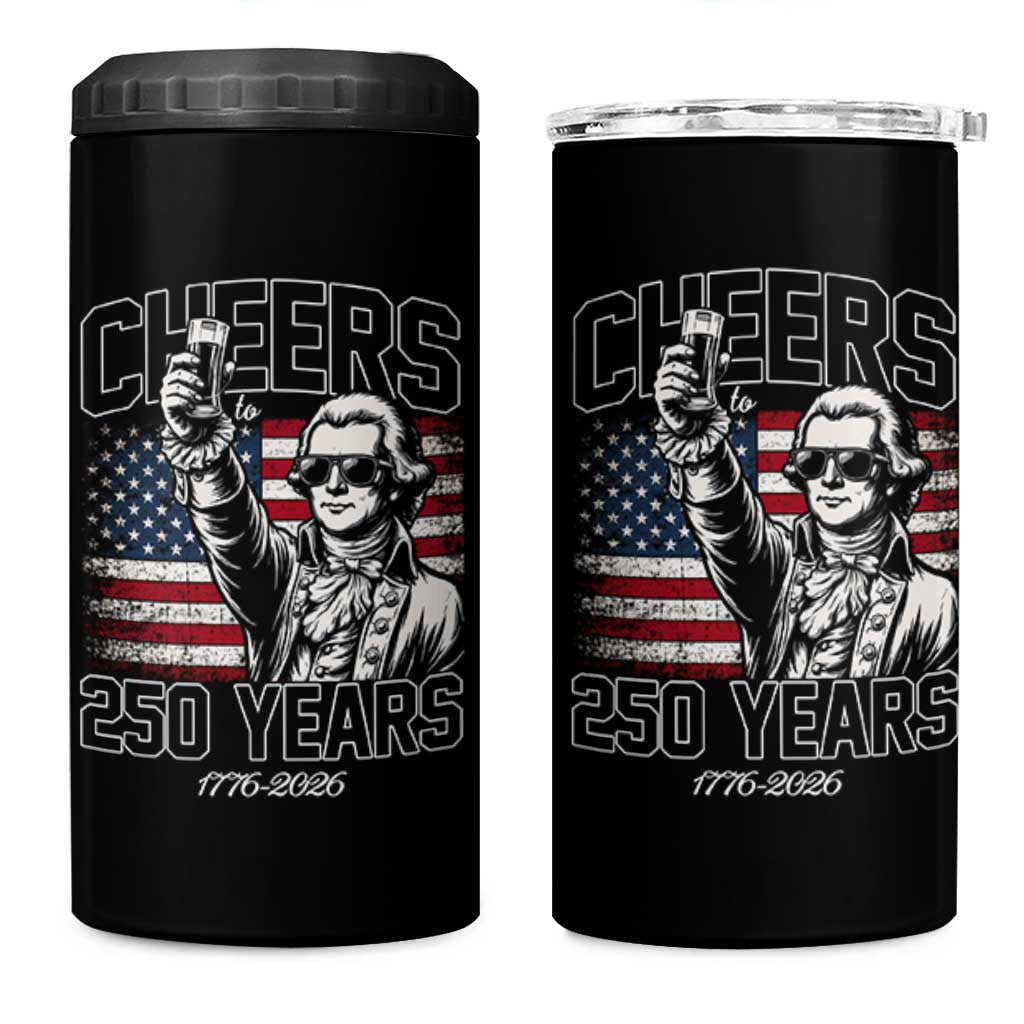 Patriotic Thomas Jefferson 4 in 1 Can Cooler Tumbler Cheers To 250 Years