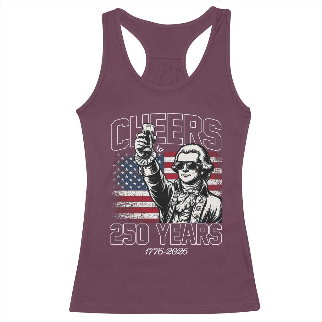 Patriotic Thomas Jefferson Racerback Tank Top Cheers To 250 Years