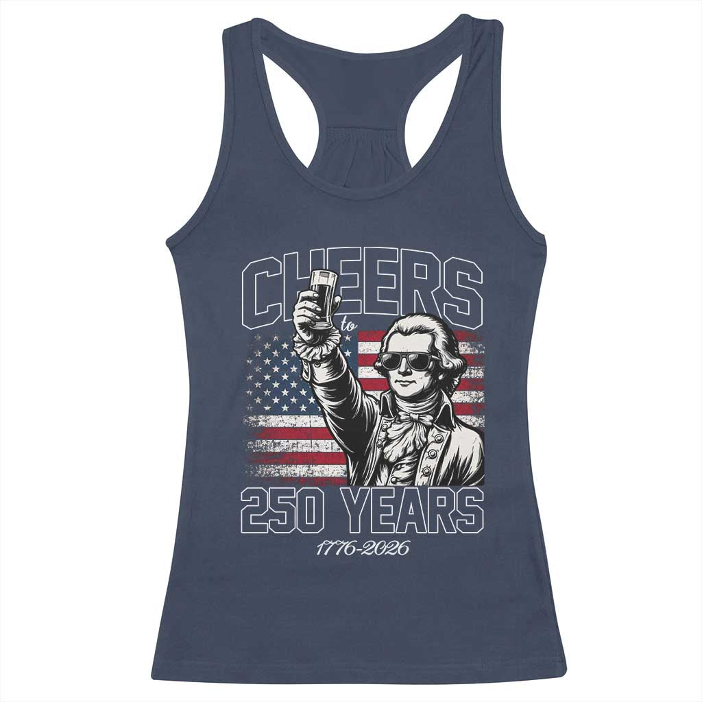 Patriotic Thomas Jefferson Racerback Tank Top Cheers To 250 Years