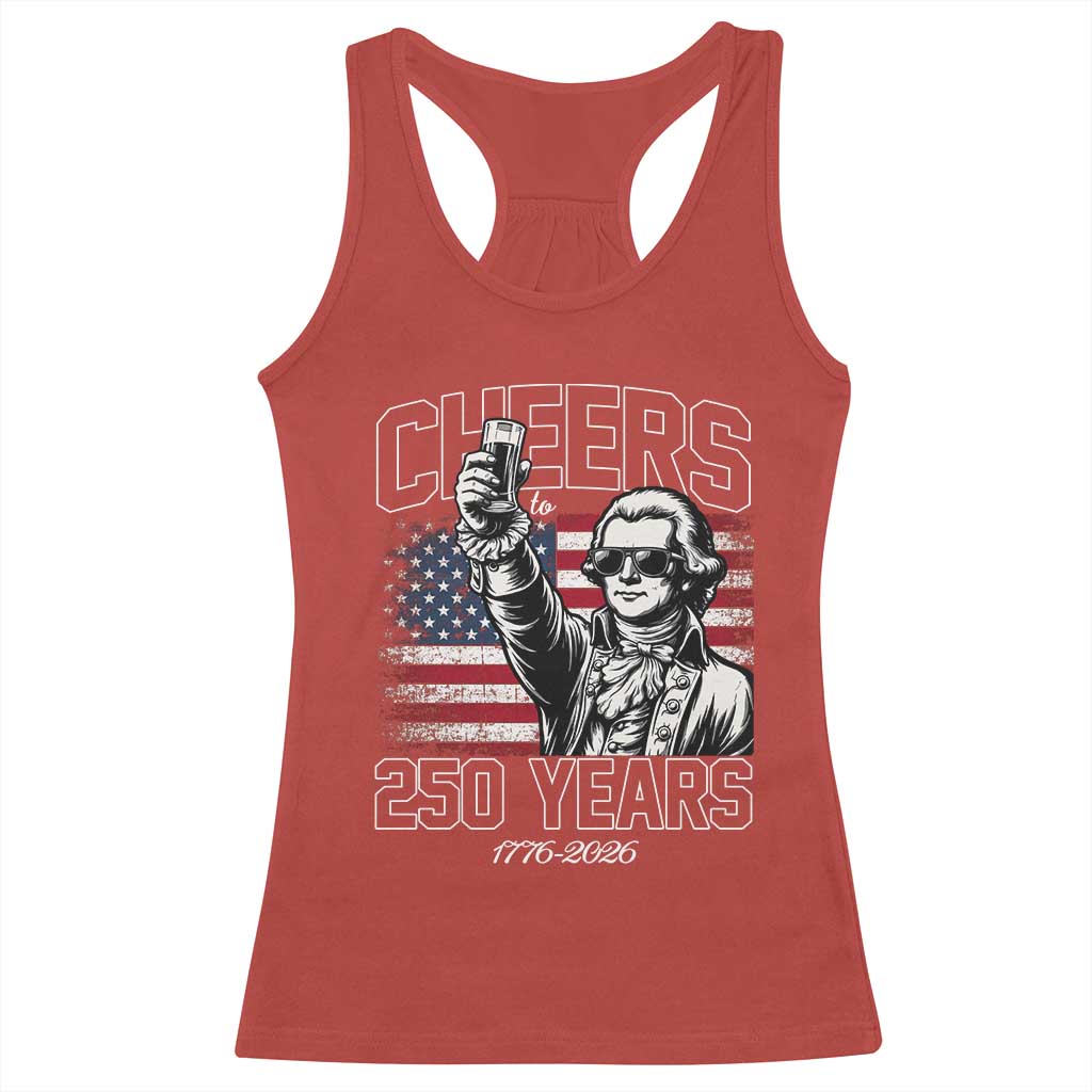 Patriotic Thomas Jefferson Racerback Tank Top Cheers To 250 Years