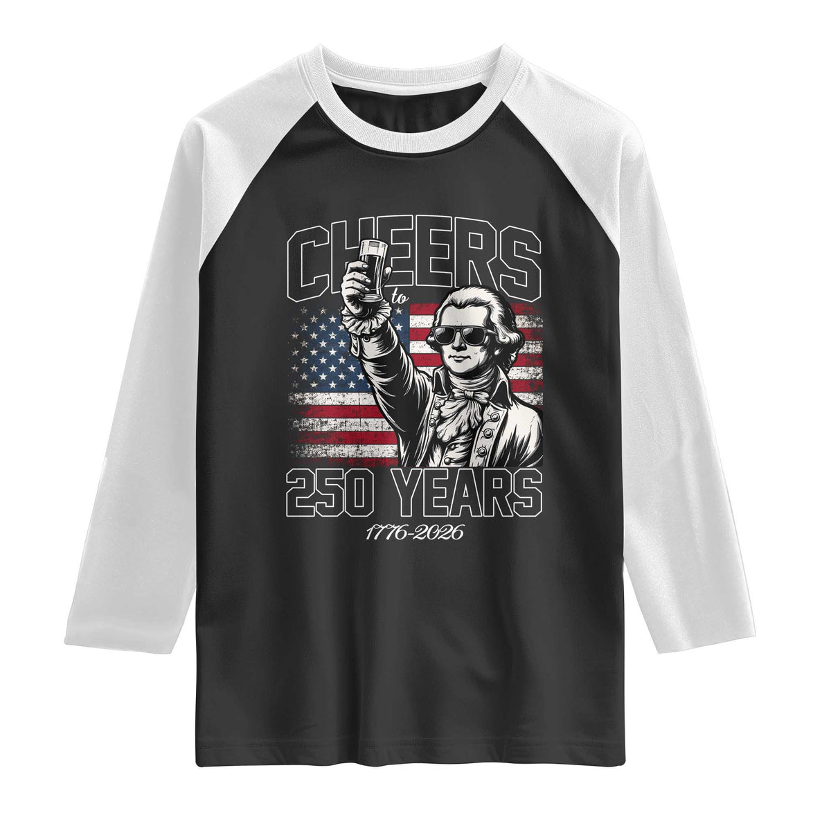 Patriotic Thomas Jefferson Raglan Shirt Cheers To 250 Years