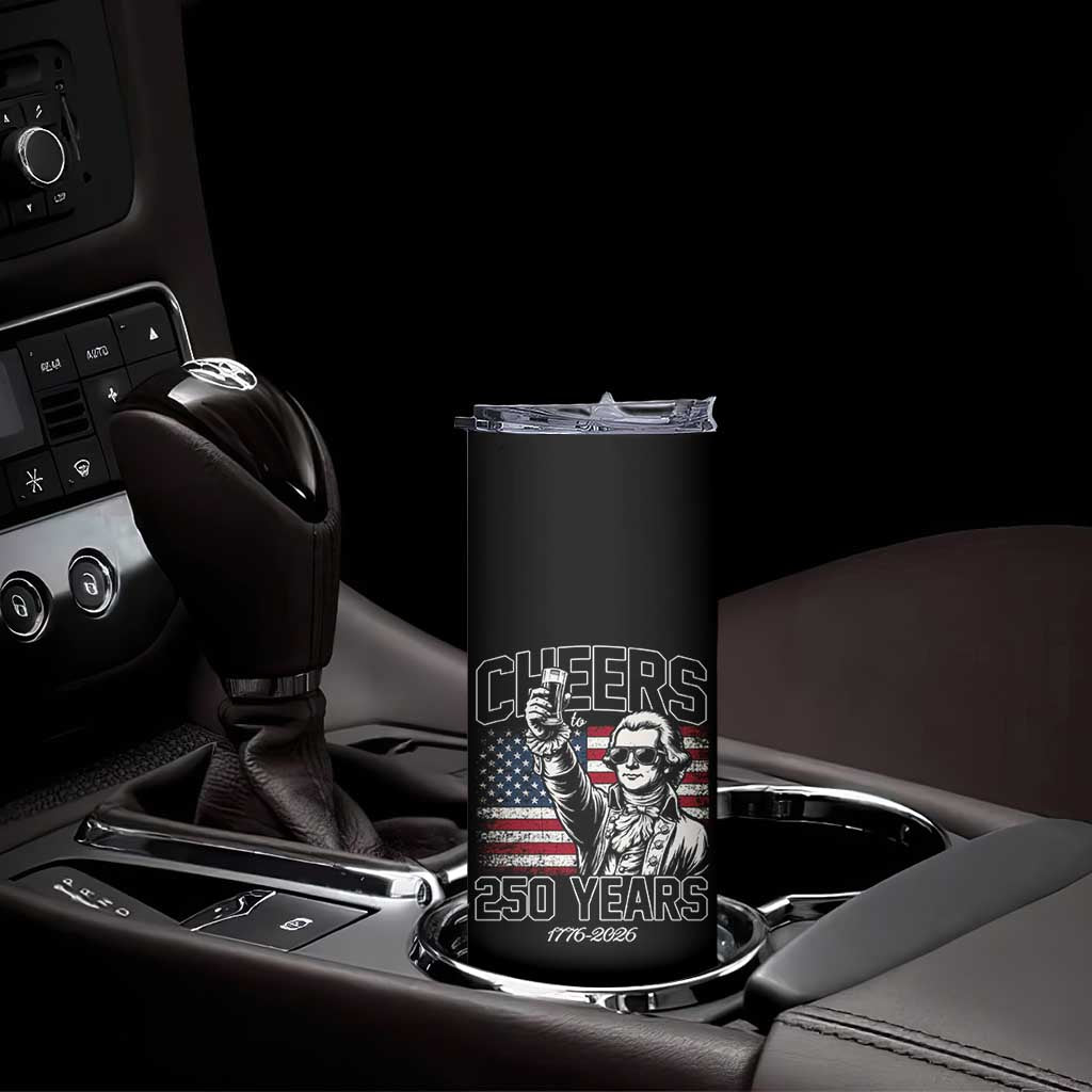 Patriotic Thomas Jefferson Skinny Tumbler Cheers To 250 Years