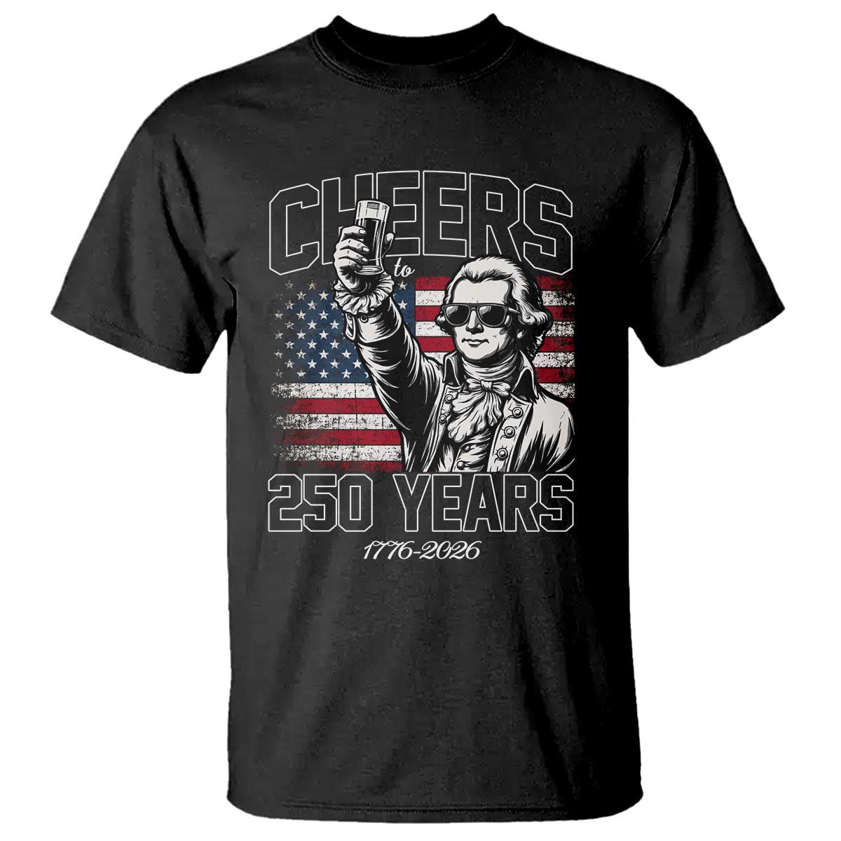 Patriotic Thomas Jefferson T Shirt Cheers To 250 Years