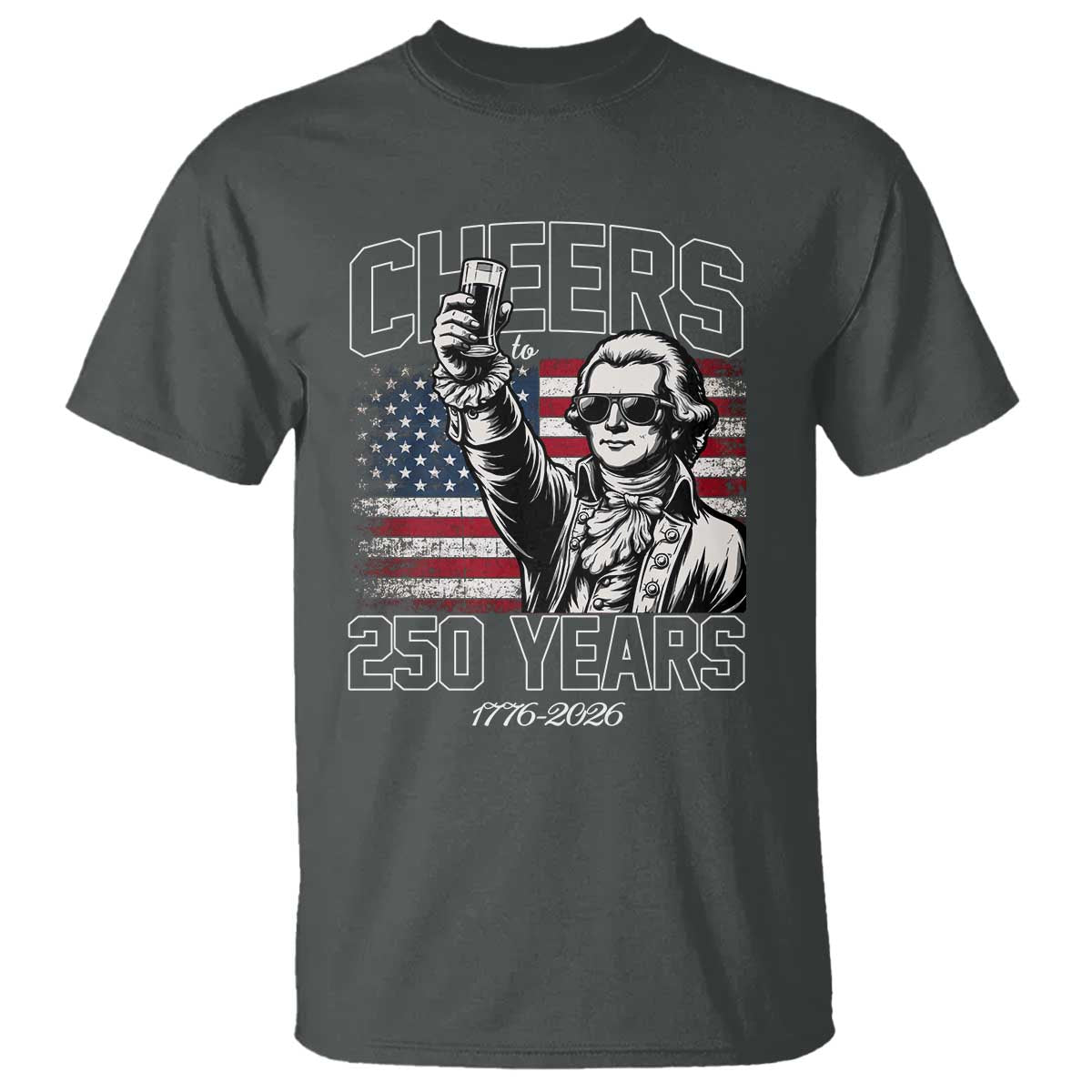Patriotic Thomas Jefferson T Shirt Cheers To 250 Years