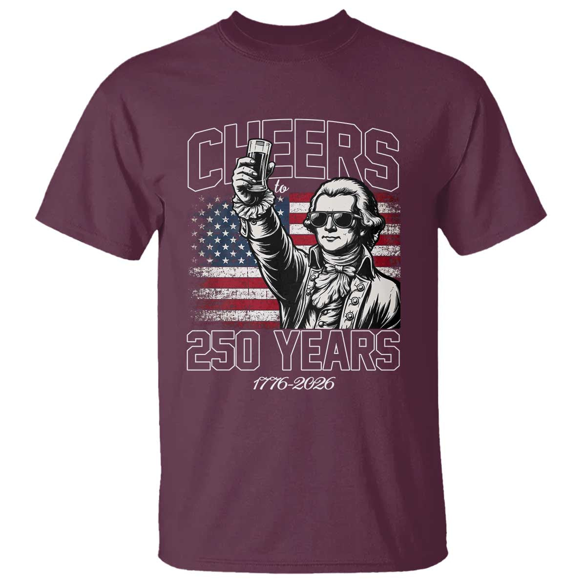 Patriotic Thomas Jefferson T Shirt Cheers To 250 Years
