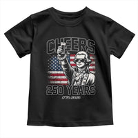 Patriotic Thomas Jefferson Toddler T Shirt Cheers To 250 Years