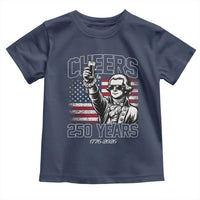 Patriotic Thomas Jefferson Toddler T Shirt Cheers To 250 Years