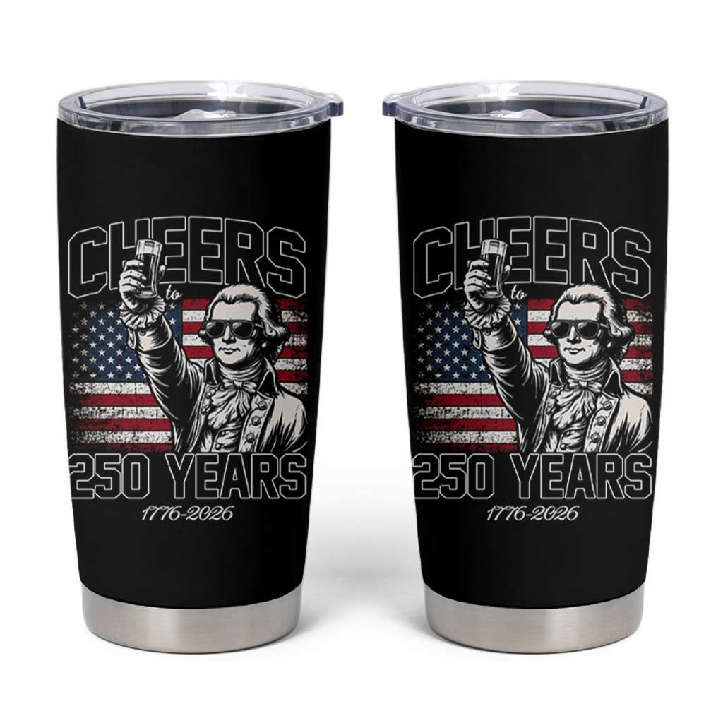 Patriotic Thomas Jefferson Tumbler Cup Cheers To 250 Years
