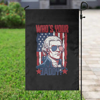Funny Thomas Jefferson Garden Flag Who Is Your Daddy