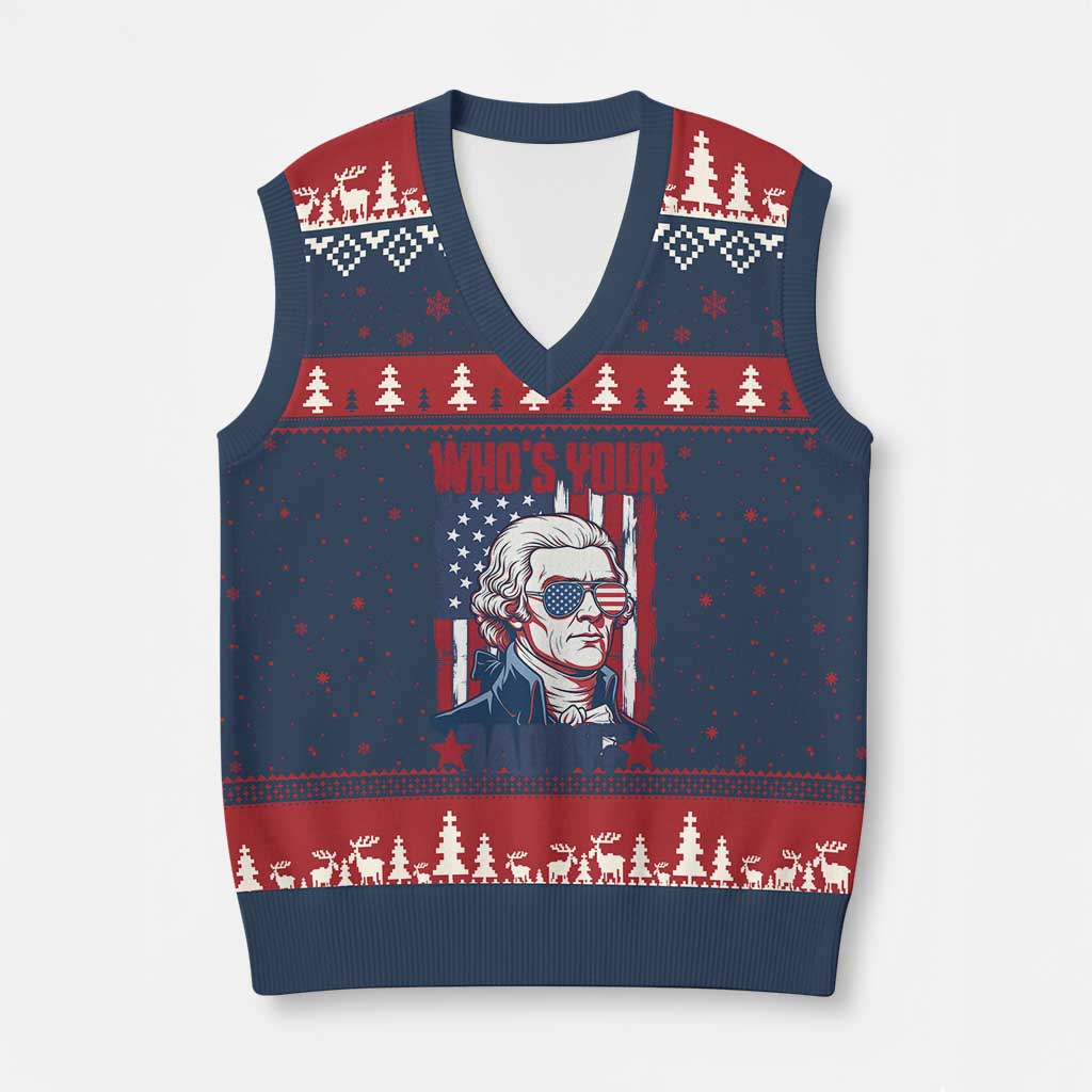 Funny Thomas Jefferson V-Neck Knit Sweater Vest Who Is Your Daddy
