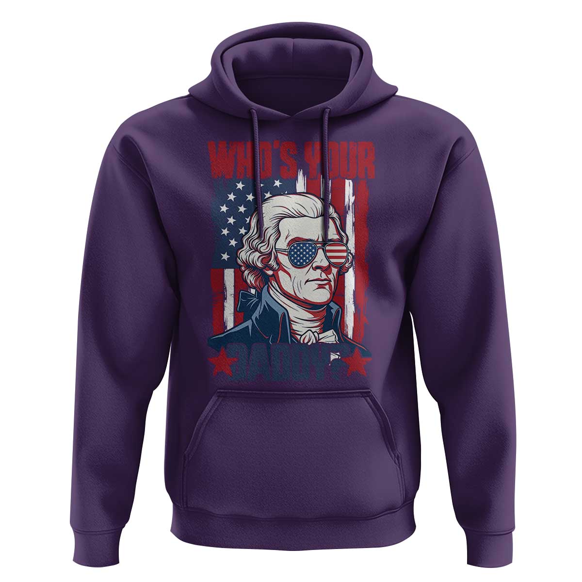 Funny Thomas Jefferson Hoodie Who Is Your Daddy