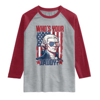 Funny Thomas Jefferson Raglan Shirt Who Is Your Daddy