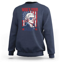 Funny Thomas Jefferson Sweatshirt Who Is Your Daddy