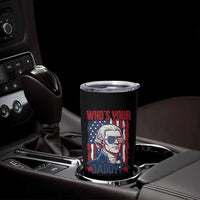Funny Thomas Jefferson Tumbler Cup Who Is Your Daddy