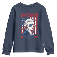 Funny Thomas Jefferson Youth Sweatshirt Who Is Your Daddy