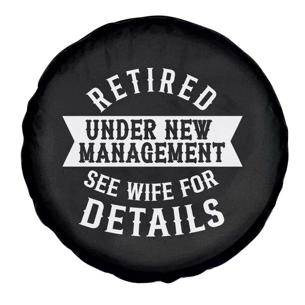 Funny Husband Retirement Spare Tire Cover Retired Under New Management