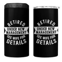 Funny Husband Retirement 4 in 1 Can Cooler Tumbler Retired Under New Management