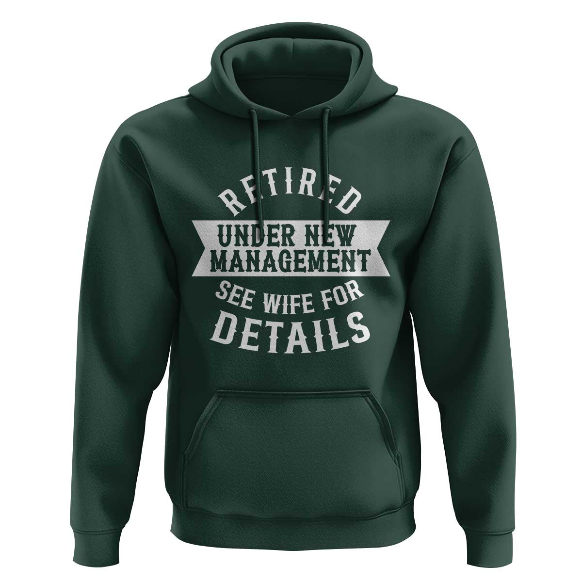 Funny Husband Retirement Hoodie Retired Under New Management