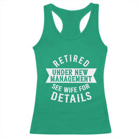 Funny Husband Retirement Racerback Tank Top Retired Under New Management