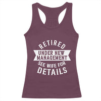 Funny Husband Retirement Racerback Tank Top Retired Under New Management