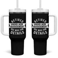 Funny Husband Retirement Tumbler With Handle Retired Under New Management