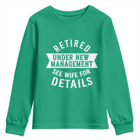 Funny Husband Retirement Youth Sweatshirt Retired Under New Management