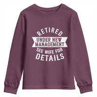 Funny Husband Retirement Youth Sweatshirt Retired Under New Management