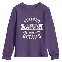 Funny Husband Retirement Youth Sweatshirt Retired Under New Management