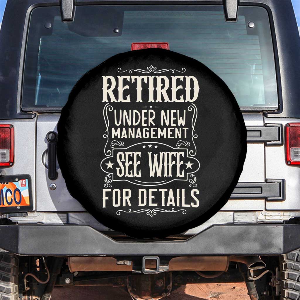 Funny Retirement Humor Gift Spare Tire Cover Retired Under New Management See Wife For Details