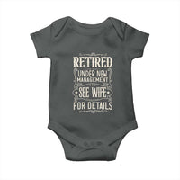 Funny Retirement Humor Gift Baby Onesie Retired Under New Management See Wife For Details